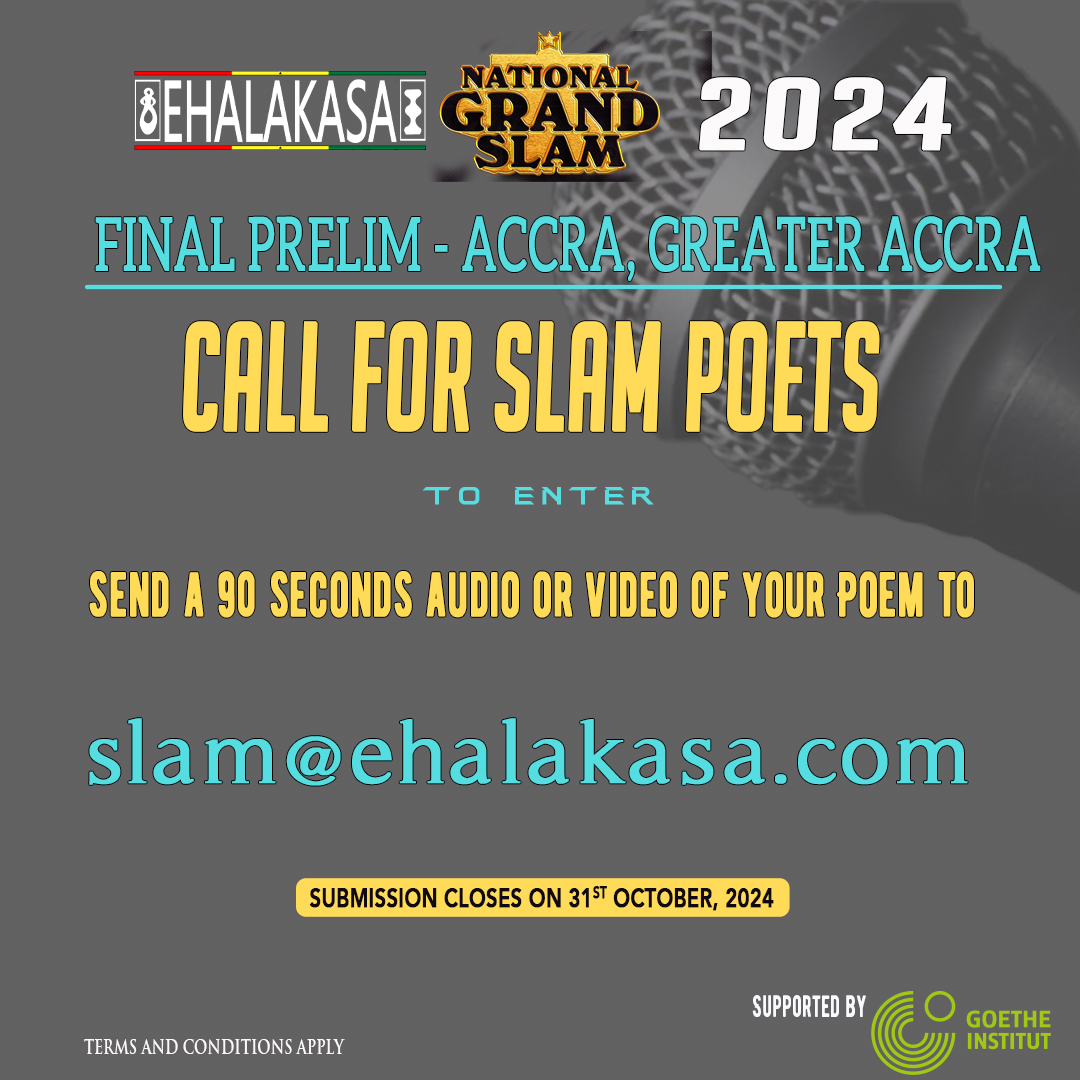 “Accra Poets, This is Your Moment! Enter the Ehalakasa Final Prelim for a Chance at Slam Glory.